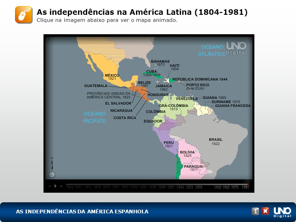 His-cad-1-top-6 – 3 Prova As independências na América Latina ( ) Clique na imagem abaixo para ver o mapa animado.