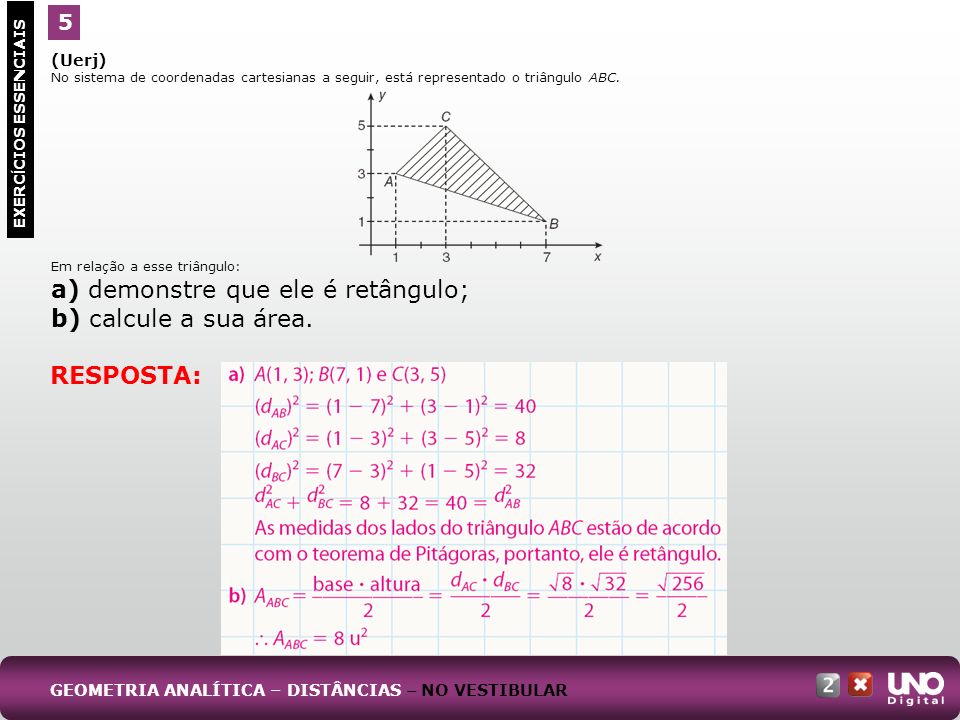 a) demonstre que ele é retângulo; b) calcule a sua área.