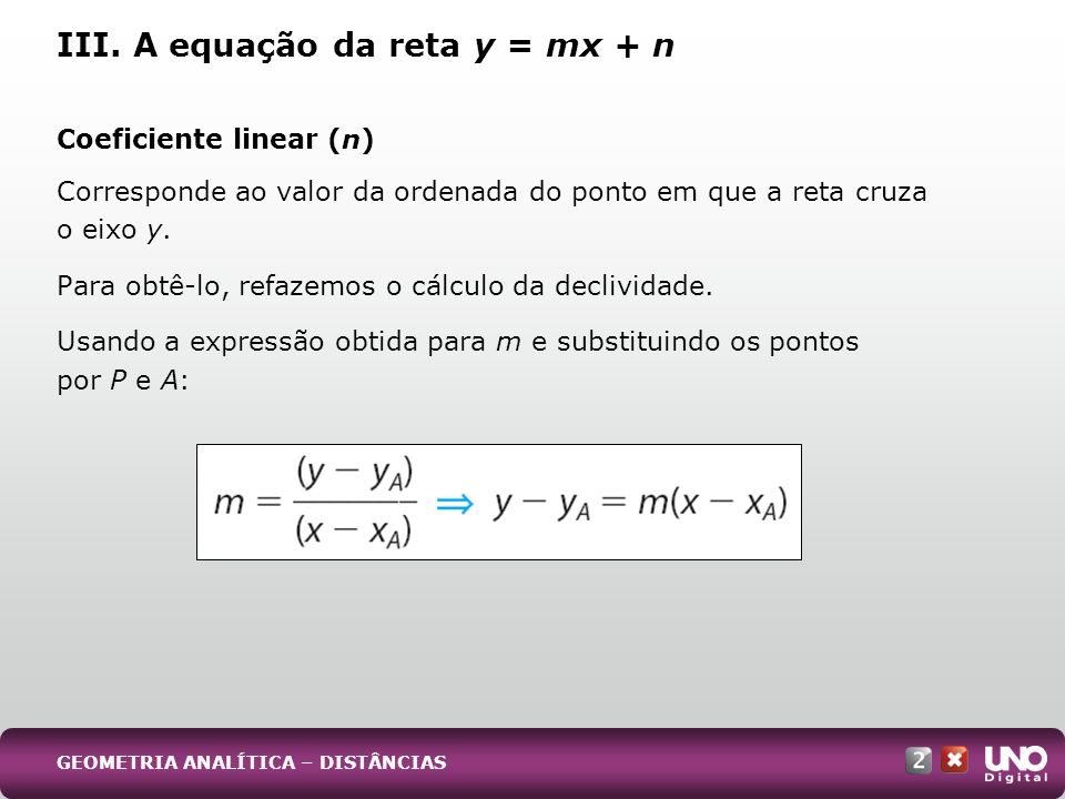 III. A equação da reta y = mx + n