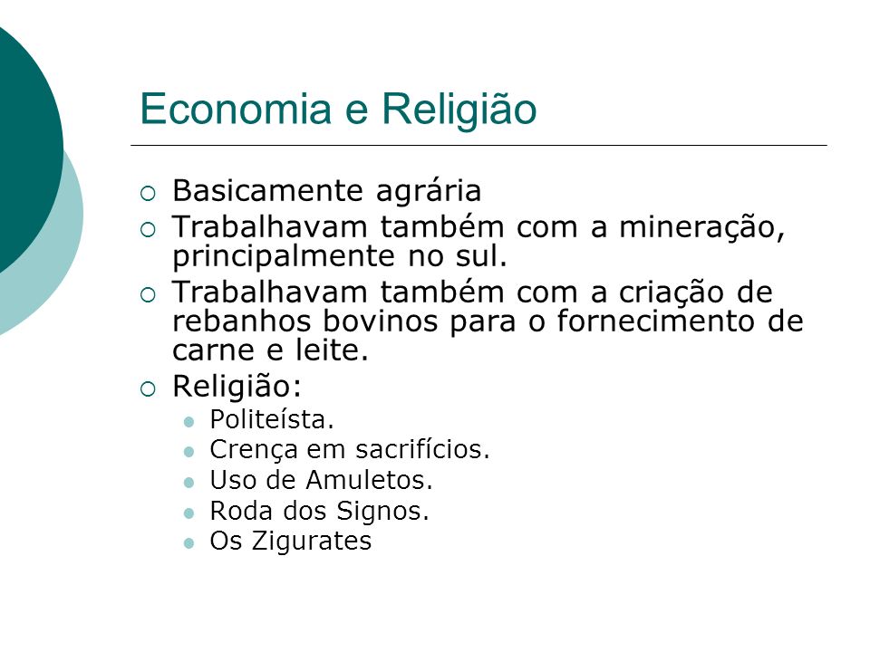 Economia e Religião Basicamente agrária