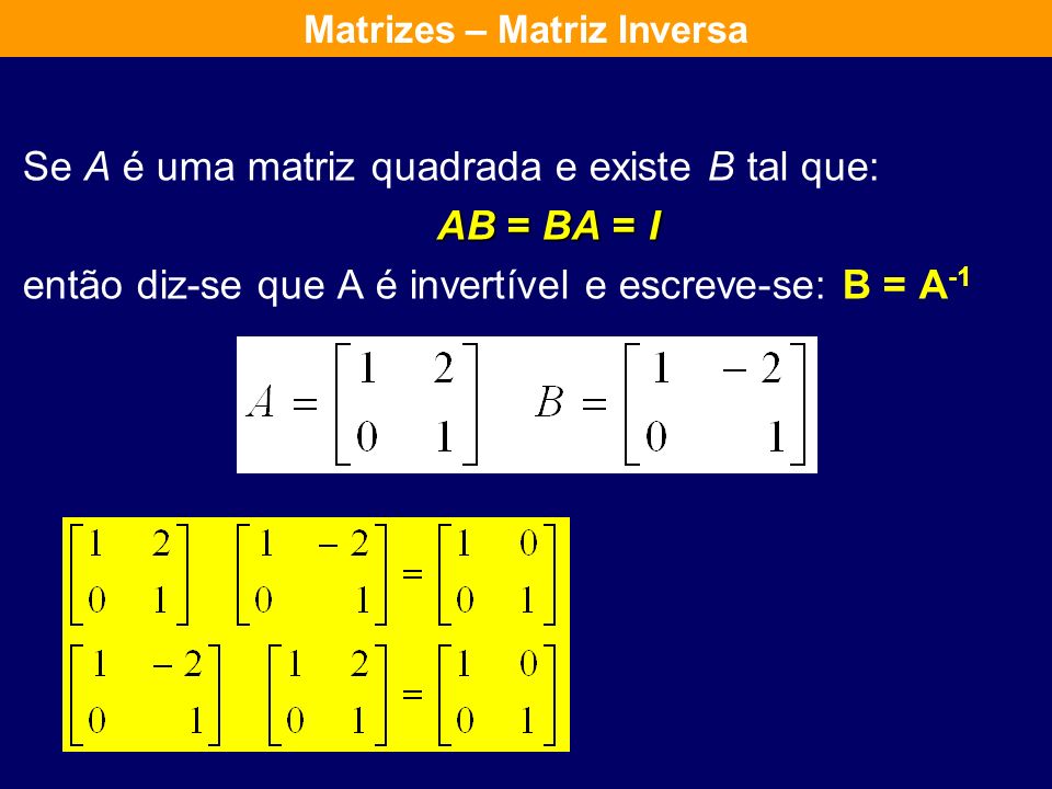 Matrizes – Matriz Inversa