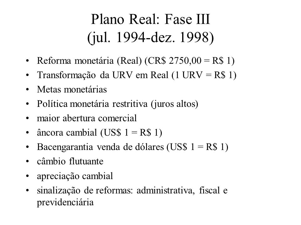 Plano Real: Fase III (jul dez. 1998)