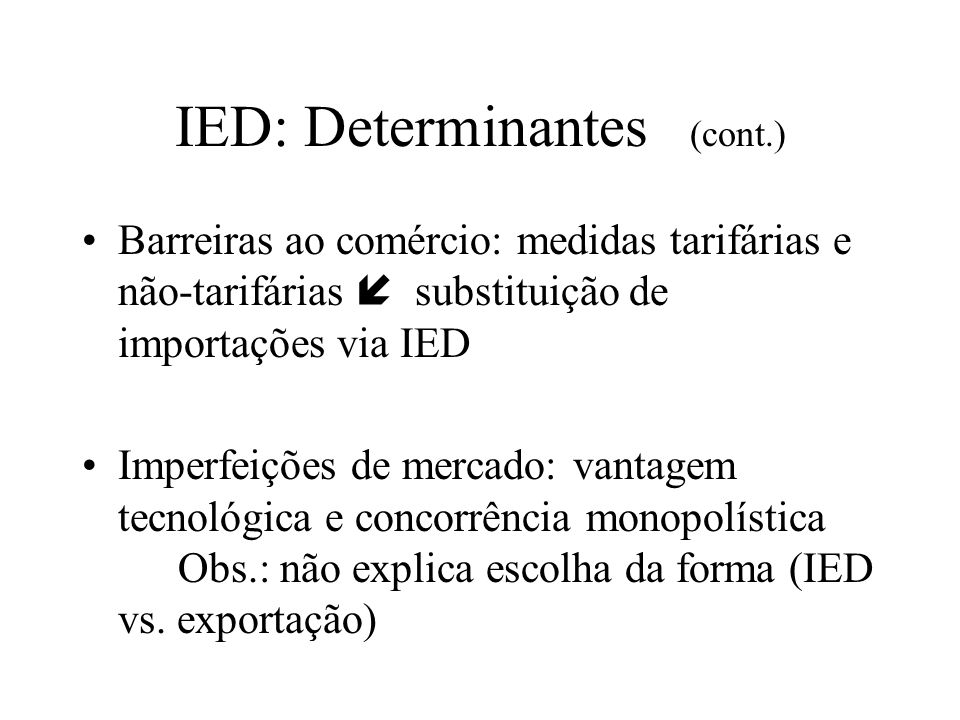 IED: Determinantes (cont.)