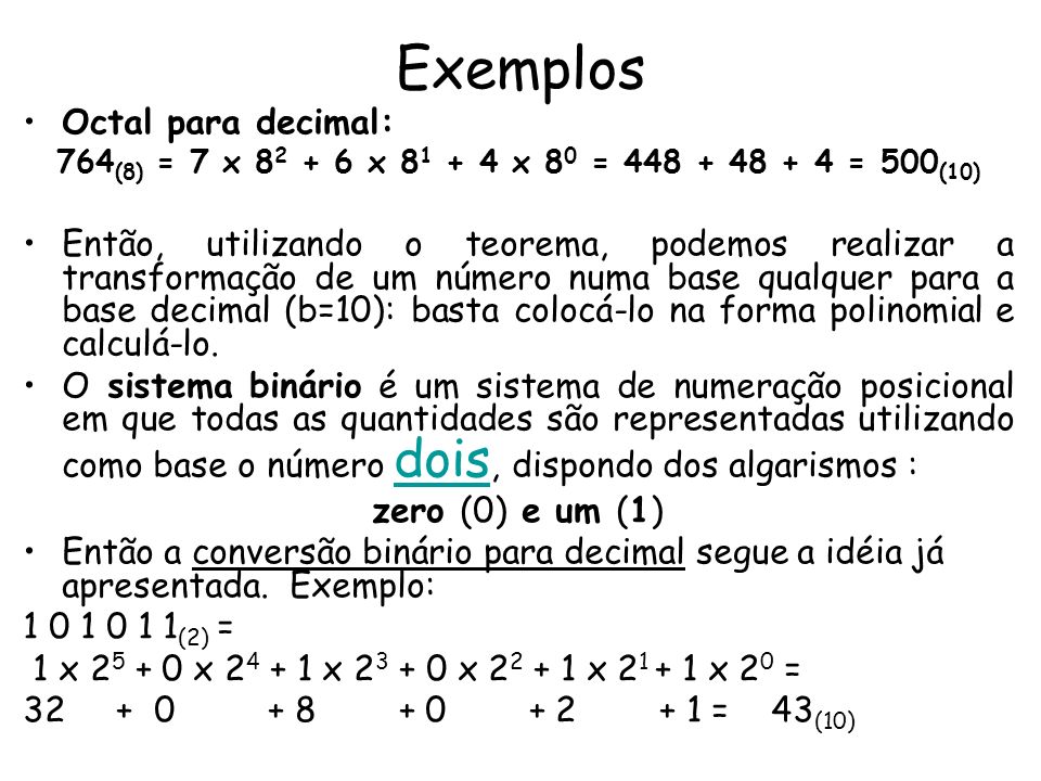 Exemplos Octal para decimal: