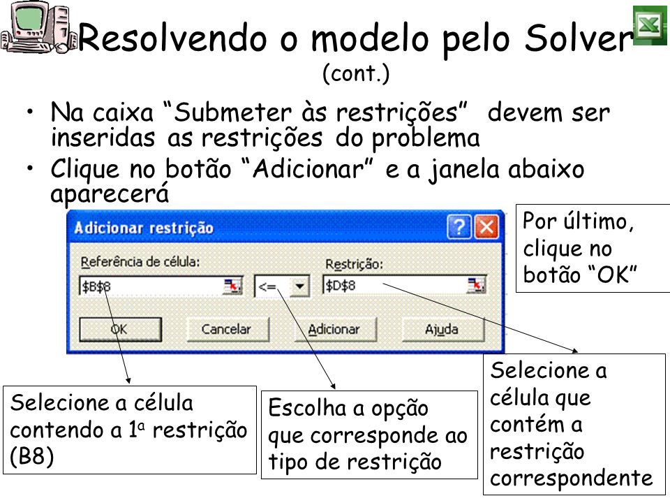 Resolvendo o modelo pelo Solver (cont.)