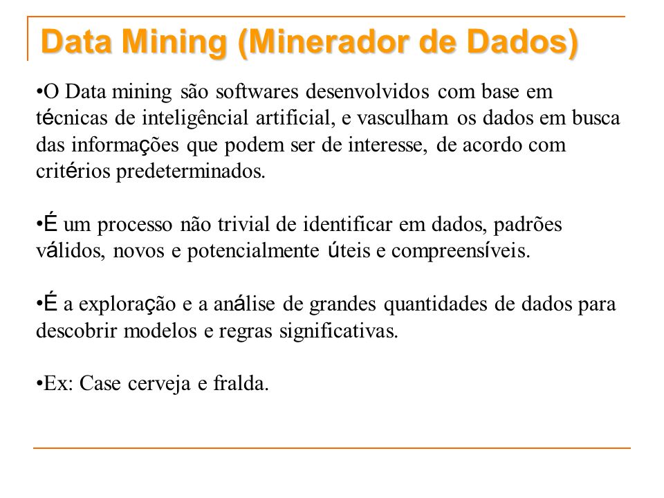 Data Mining (Minerador de Dados)