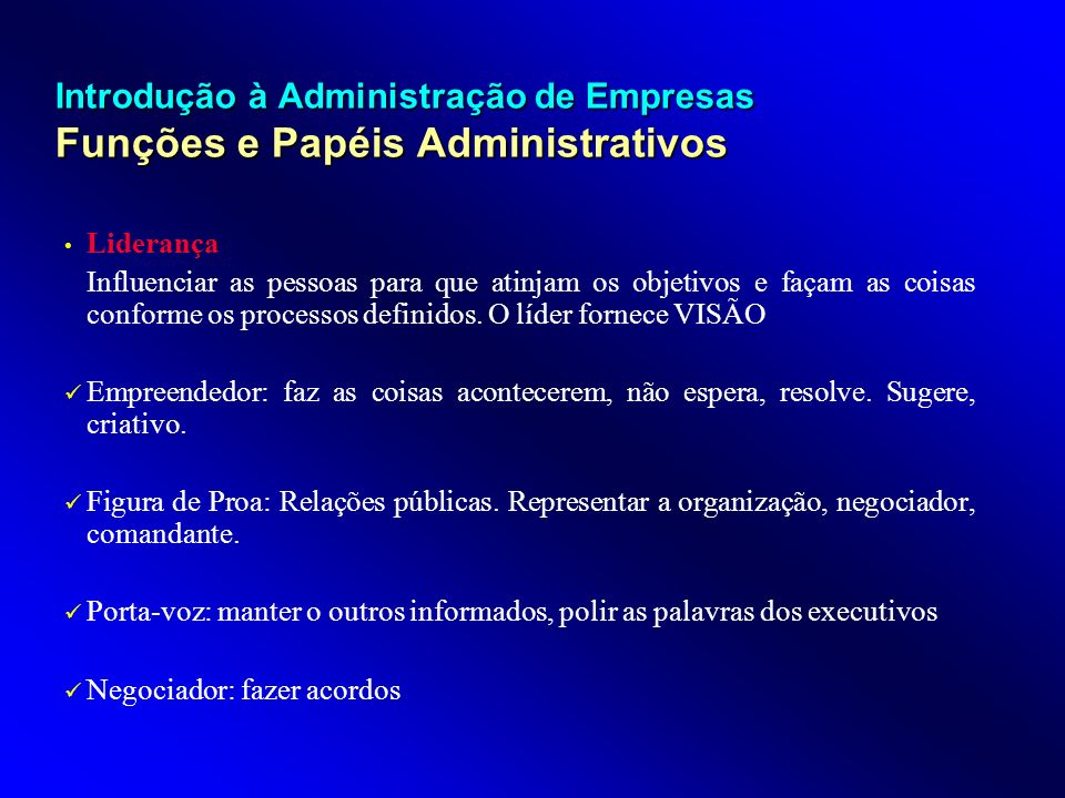 Introdução à Administração de Empresas Funções e Papéis Administrativos