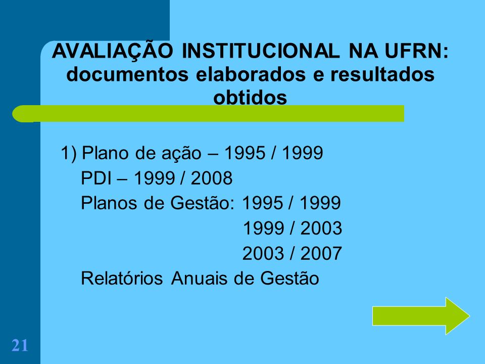AVALIAÇÃO INSTITUCIONAL NA UFRN: documentos elaborados e resultados obtidos