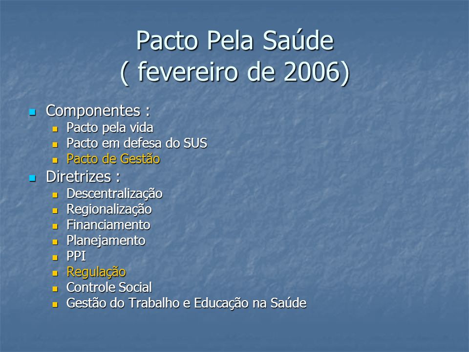 Pacto Pela Saúde ( fevereiro de 2006)