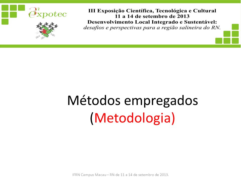 Métodos empregados (Metodologia)
