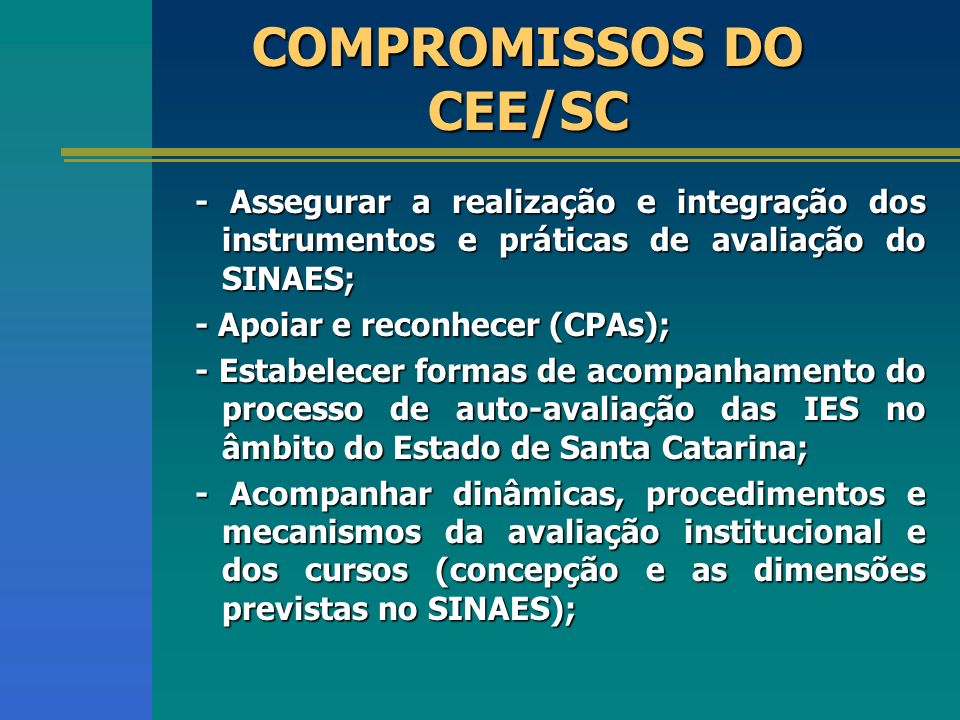COMPROMISSOS DO CEE/SC