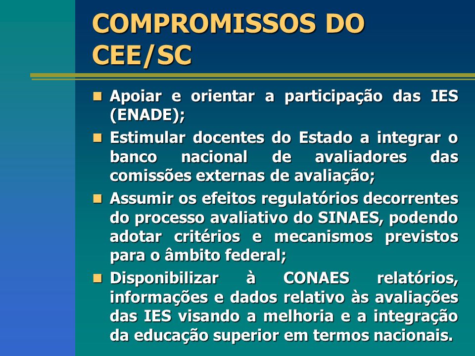 COMPROMISSOS DO CEE/SC