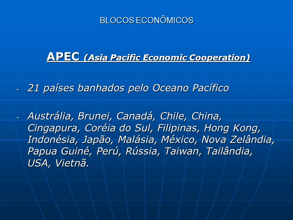 APEC (Asia Pacific Economic Cooperation)