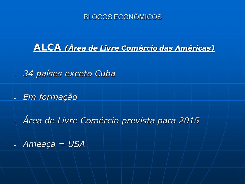 ALCA (Área de Livre Comércio das Américas)