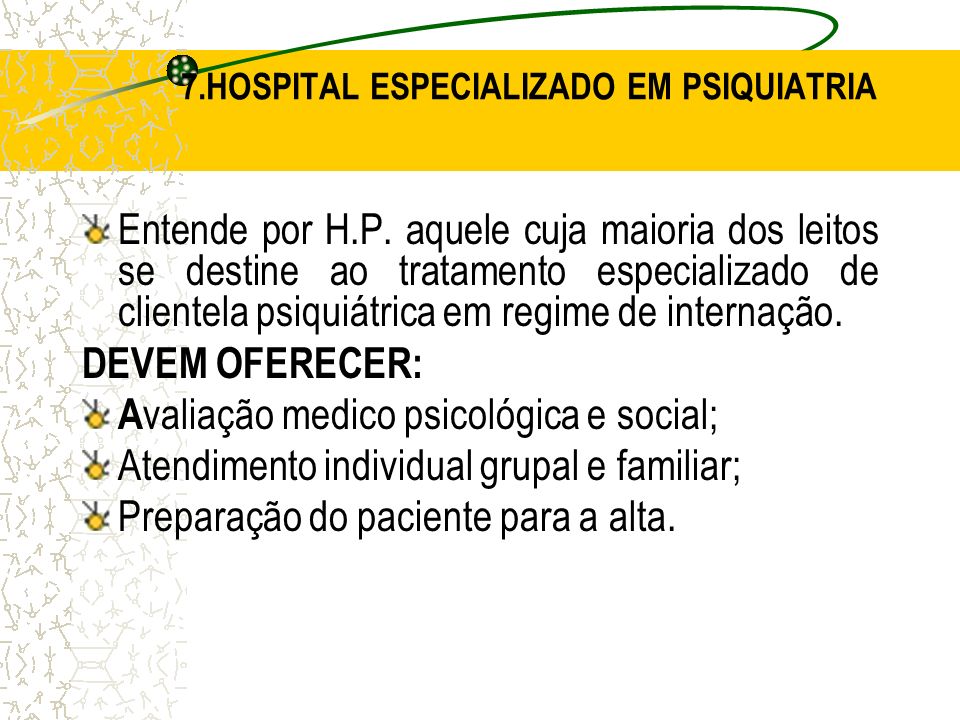 7.HOSPITAL ESPECIALIZADO EM PSIQUIATRIA