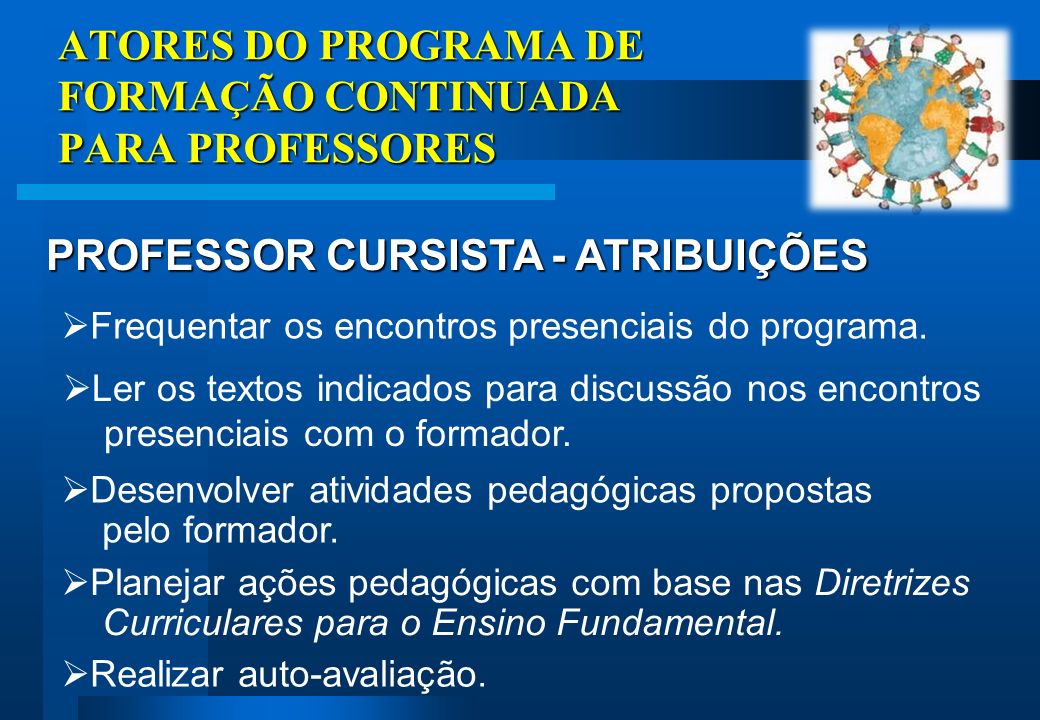 ATORES DO PROGRAMA DE FORMAÇÃO CONTINUADA PARA PROFESSORES