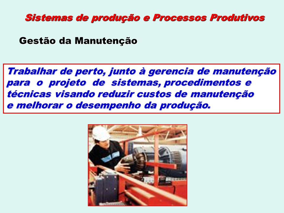 Sistemas de produção e Processos Produtivos