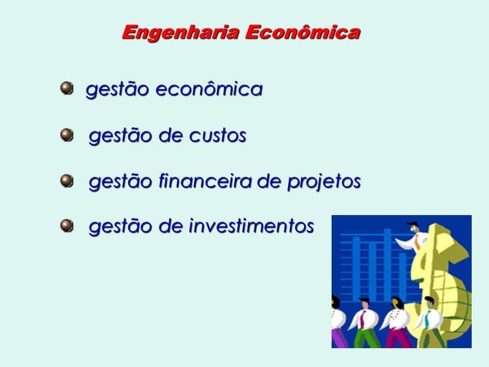 Engenharia Econômica gestão econômica. gestão de custos.