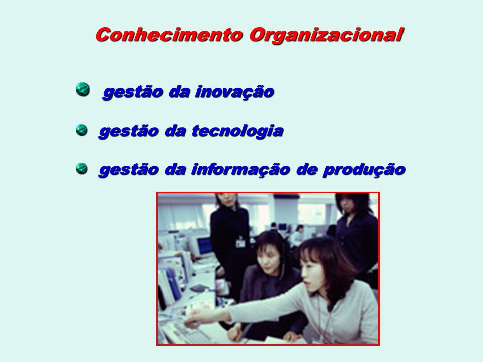 Conhecimento Organizacional