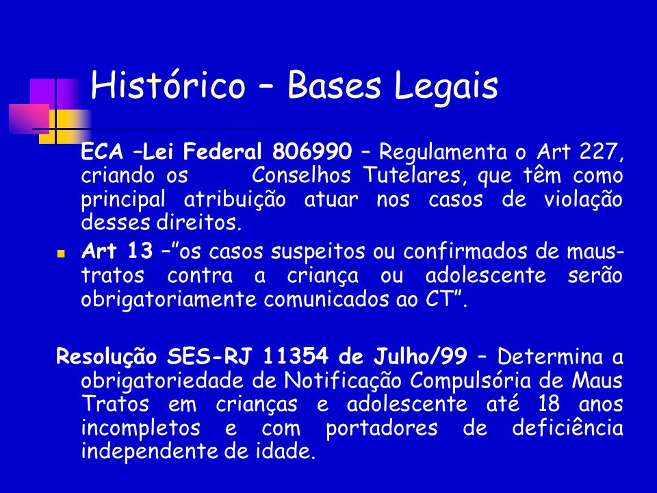 Histórico – Bases Legais