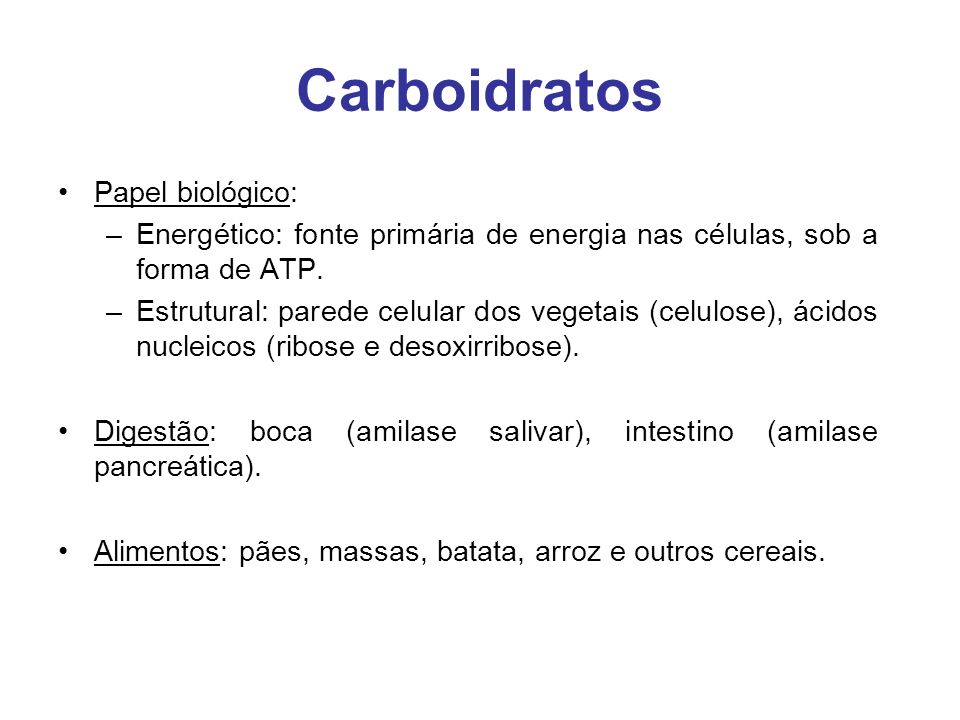 Carboidratos Papel biológico: