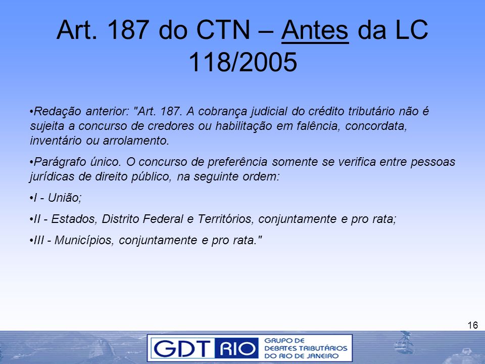Art. 187 do CTN – Antes da LC 118/2005