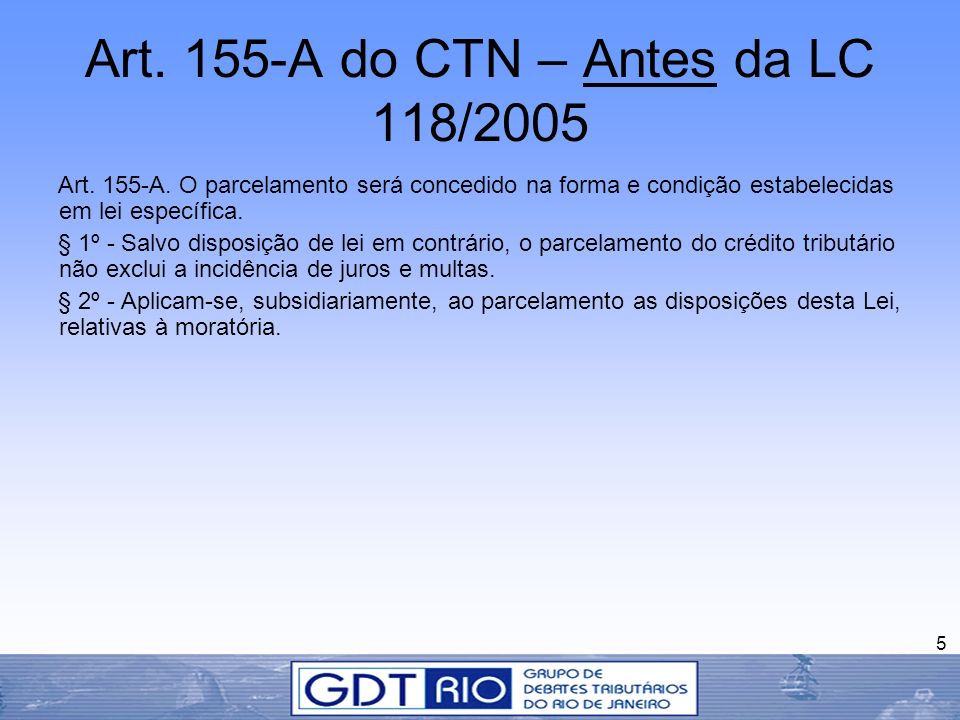 Art. 155-A do CTN – Antes da LC 118/2005