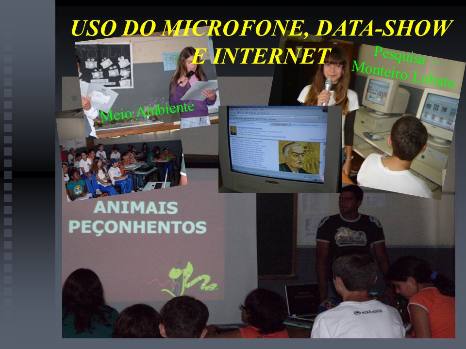 USO DO MICROFONE, DATA-SHOW E INTERNET