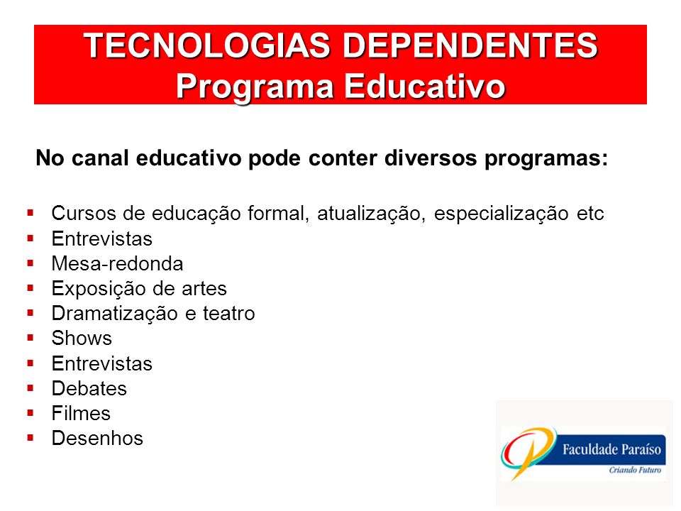 TECNOLOGIAS DEPENDENTES Programa Educativo