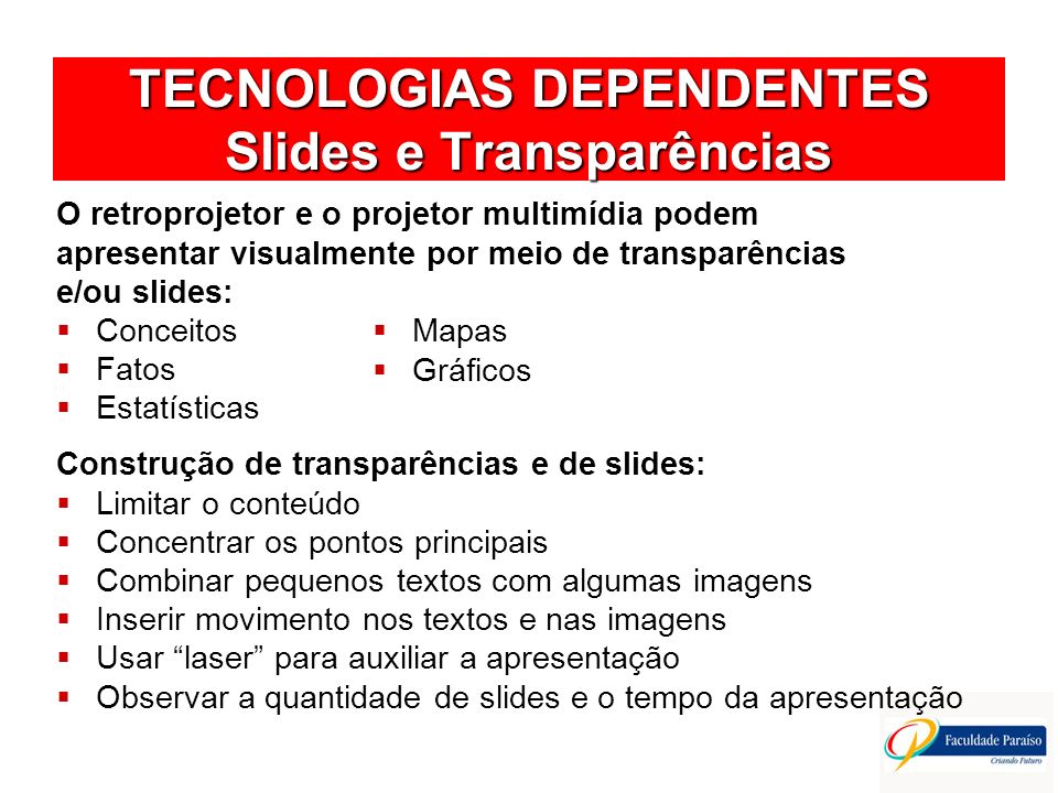 TECNOLOGIAS DEPENDENTES Slides e Transparências