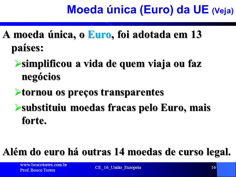 Moeda única (Euro) da UE (Veja)