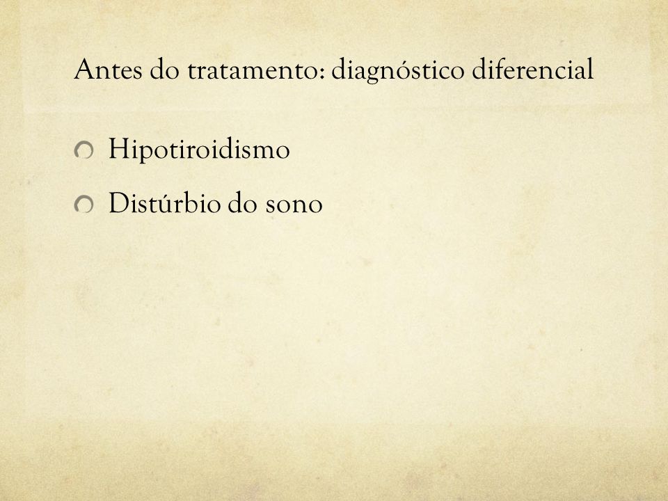 Antes do tratamento: diagnóstico diferencial