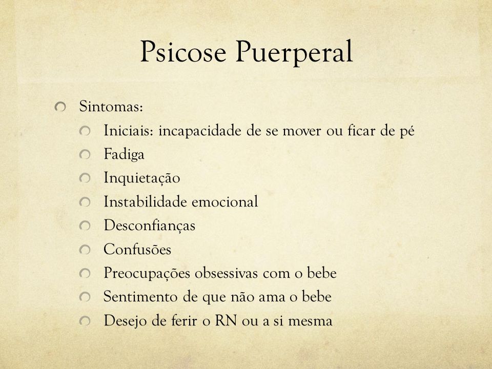 Psicose Puerperal Sintomas: