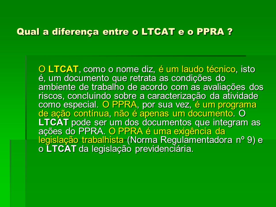 Qual a diferença entre o LTCAT e o PPRA