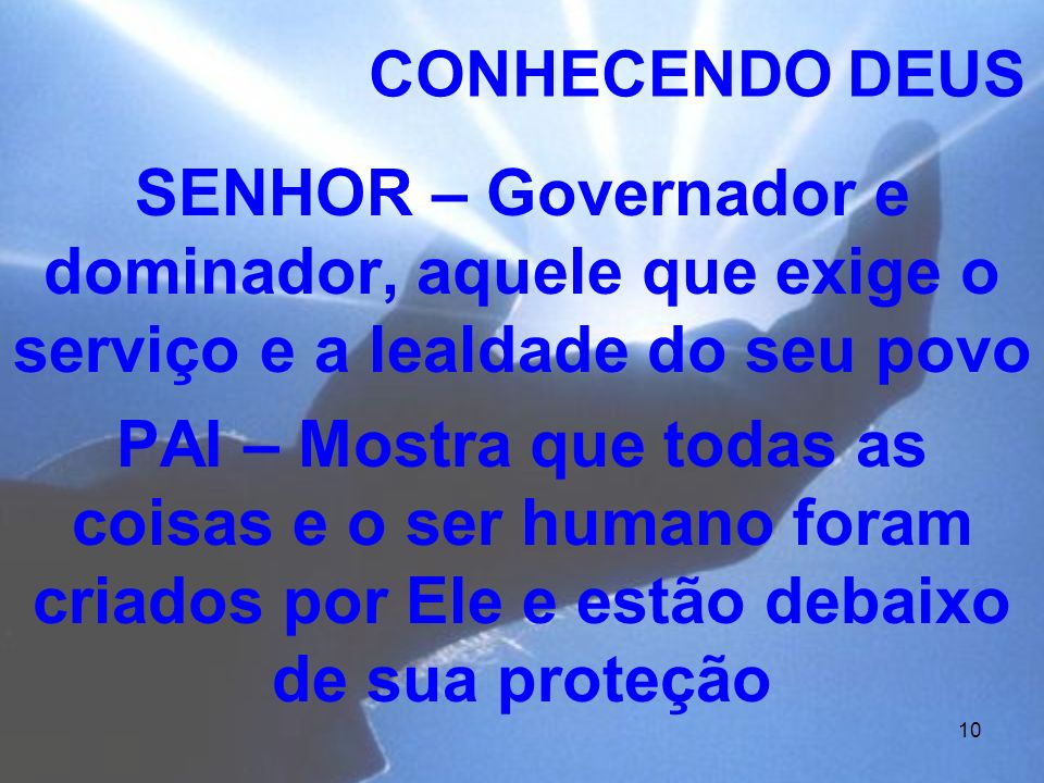 CONHECENDO DEUS SENHOR – Governador e dominador, aquele que exige o serviço e a lealdade do seu povo.
