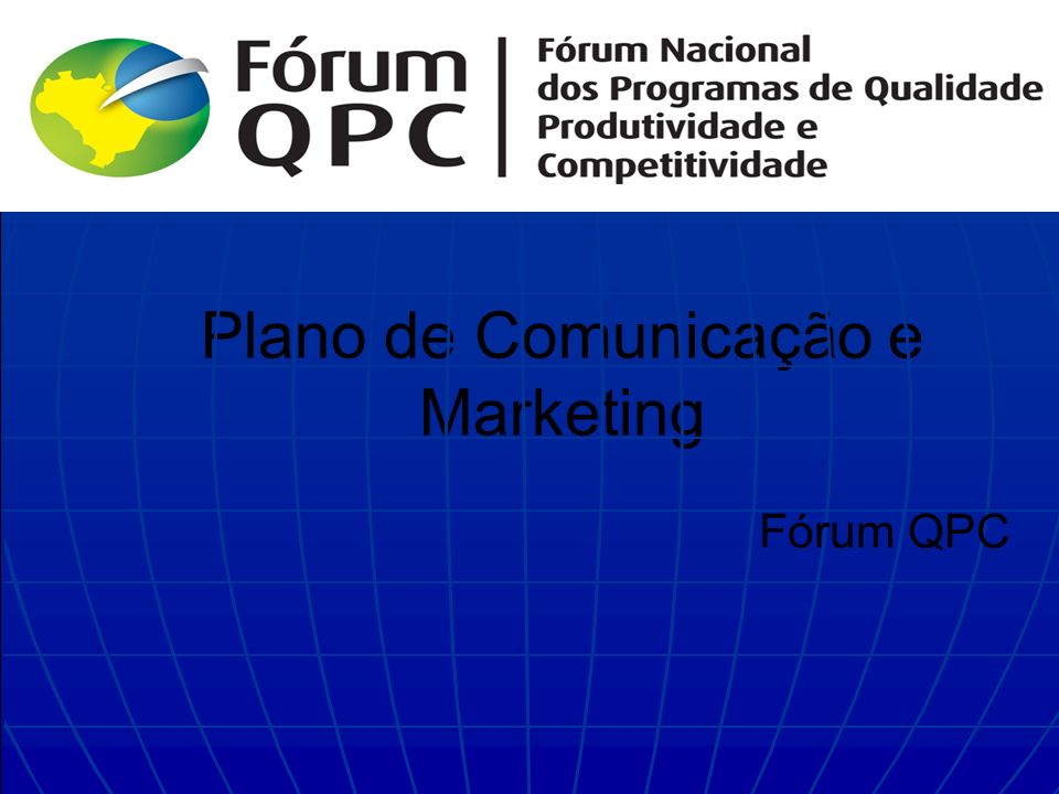 Plano de Comunicação e Marketing