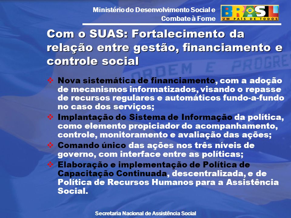 Com o SUAS: Fortalecimento da relação entre gestão, financiamento e controle social