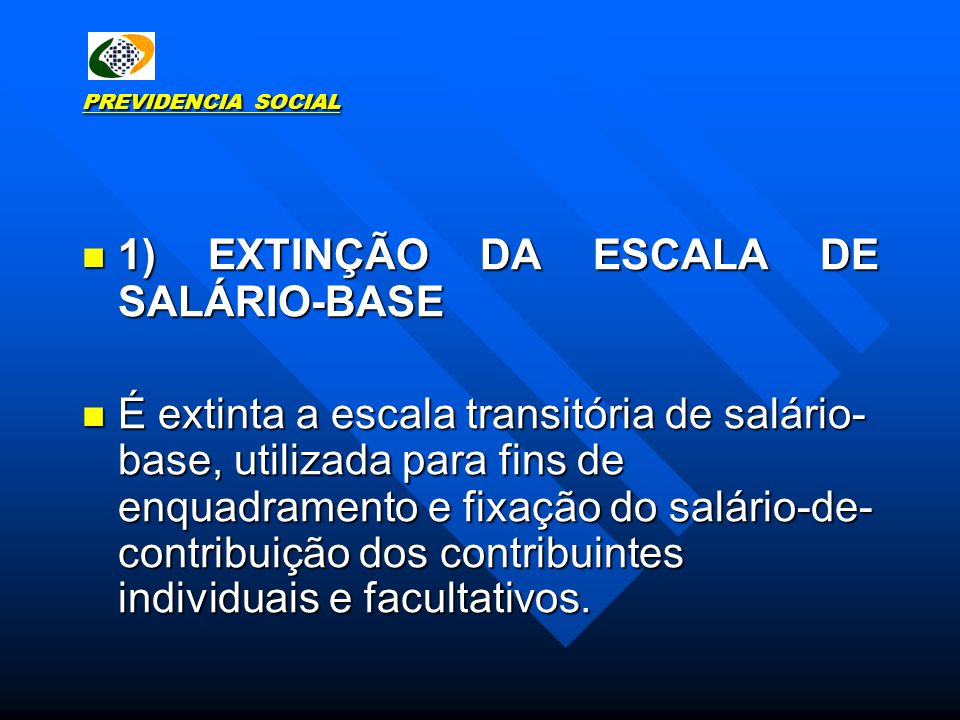 1) EXTINÇÃO DA ESCALA DE SALÁRIO-BASE