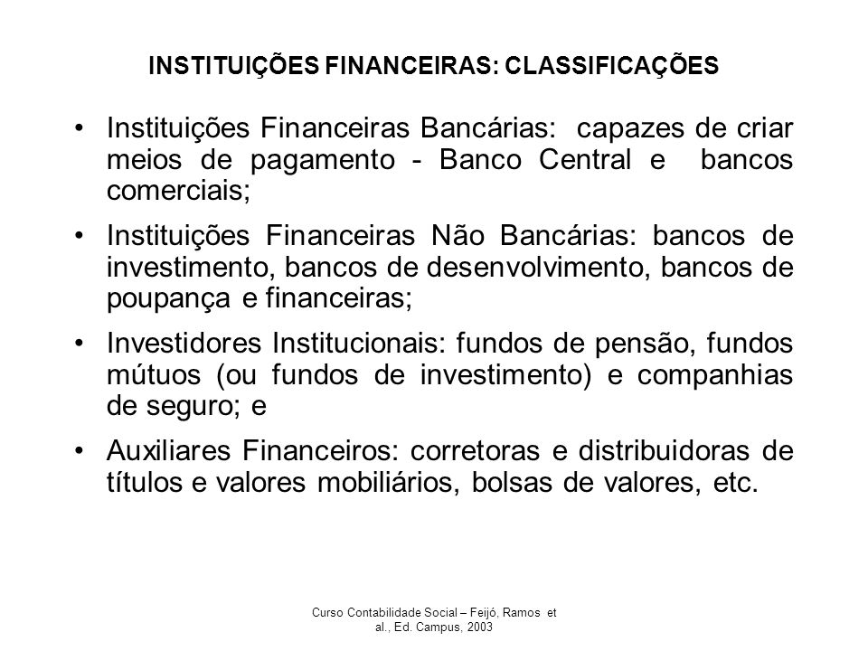 INSTITUIÇÕES FINANCEIRAS: CLASSIFICAÇÕES