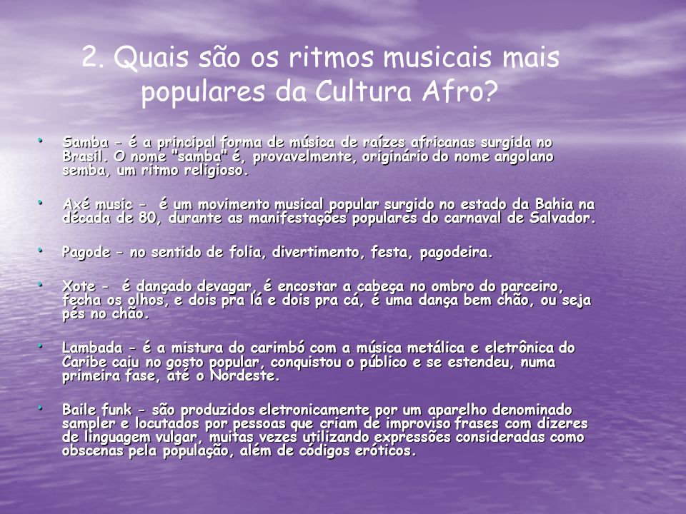 2. Quais são os ritmos musicais mais populares da Cultura Afro