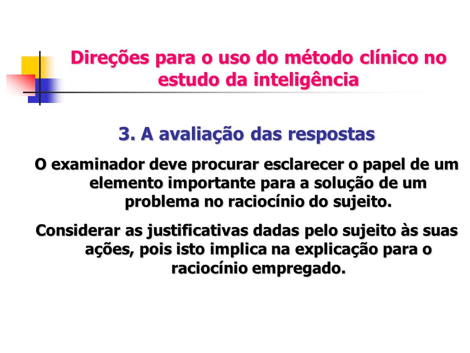 Direções para o uso do método clínico no estudo da inteligência
