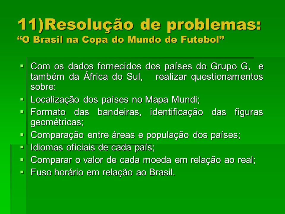 11)Resolução de problemas: O Brasil na Copa do Mundo de Futebol