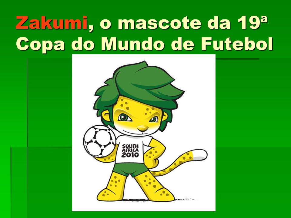 Zakumi, o mascote da 19ª Copa do Mundo de Futebol