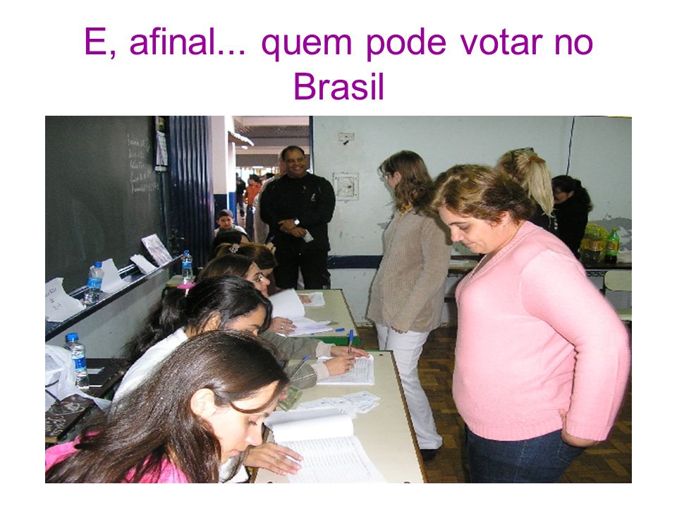 E, afinal... quem pode votar no Brasil