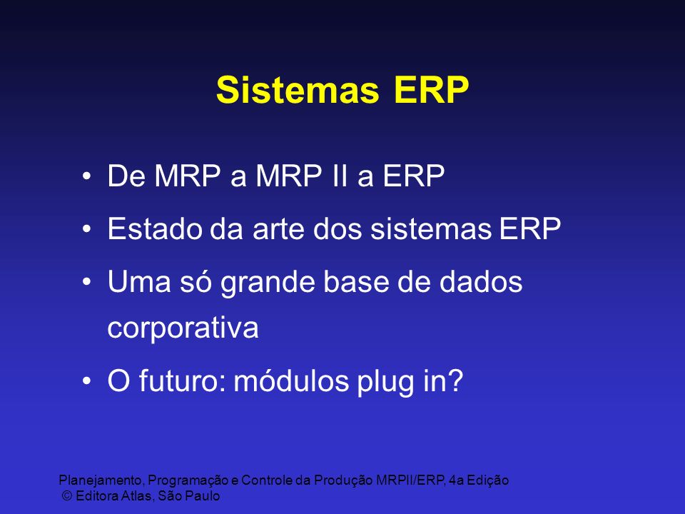 Sistemas ERP De MRP a MRP II a ERP Estado da arte dos sistemas ERP