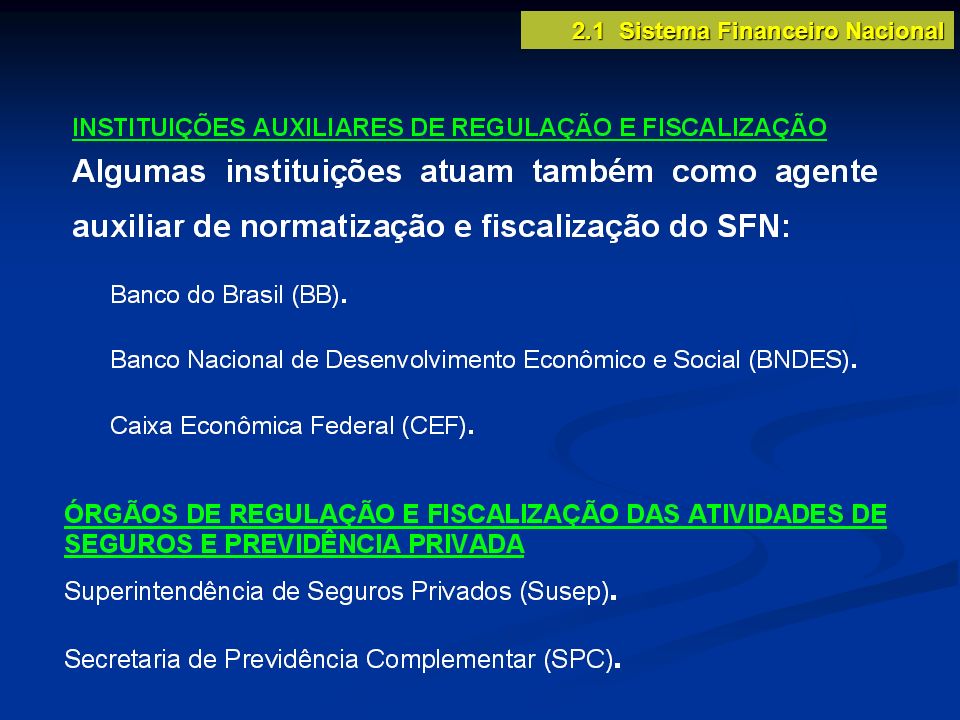 2.1 Sistema Financeiro Nacional