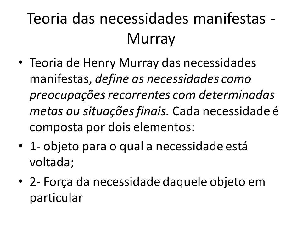 Teoria das necessidades manifestas - Murray