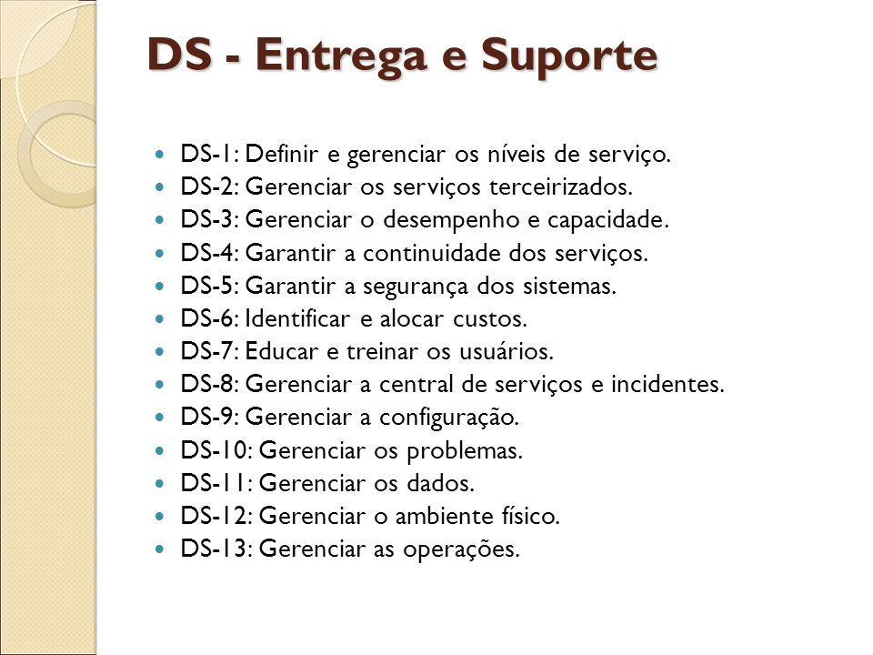 DS - Entrega e Suporte DS-1: Definir e gerenciar os níveis de serviço.