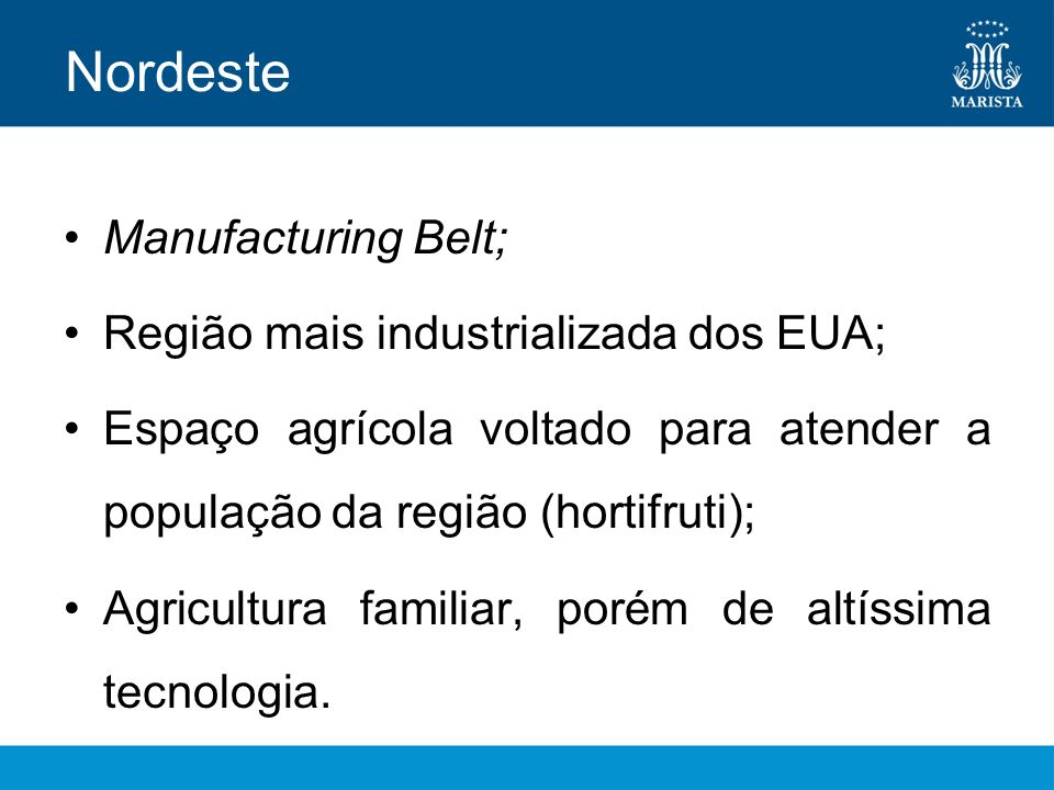 Nordeste Manufacturing Belt; Região mais industrializada dos EUA;