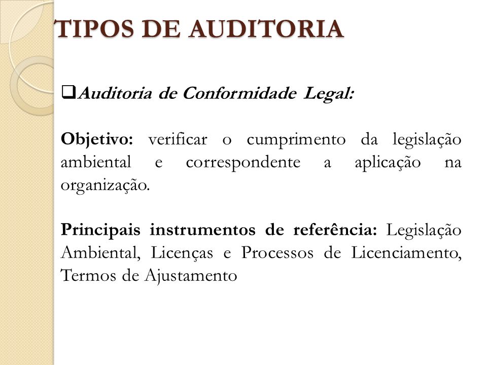 TIPOS DE AUDITORIA Auditoria de Conformidade Legal: